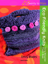 20 to Make: Eco Friendly Knits (eBook)